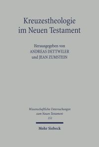 Book Cover for Kreuzestheologie Im Neuen Testament by Jean Zumstein, Andreas Dettwiler