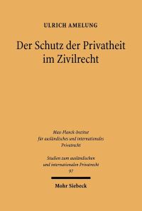 Book Cover for Der Schutz Der Privatheit Im Zivilrecht by Alexei Sivertsev