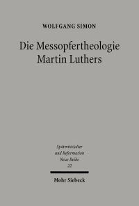 Book Cover for Die Messopfertheologie Martin Luthers by Alexei Sivertsev