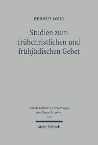 Book Cover for Studien Zum Fruhchristlichen Und Fruhjudischen Gebet by Hermut Lohr