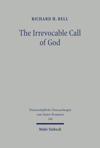 Book Cover for The Irrevocable Call of God by Richard H Bell