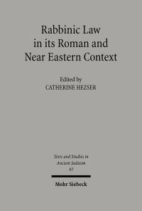 Book Cover for Rabbinic Law in Its Roman and Near Eastern Context by Catherine Hezser