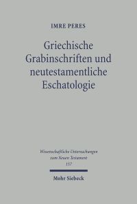 Book Cover for Griechische Grabinschriften Und Neutestamentliche Eschatologie by Nathan MacDonald