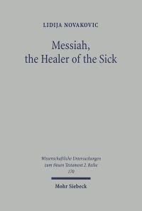Book Cover for Messiah, the Healer of the Sick by Lidija Novakovic