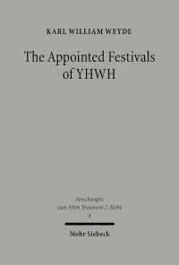 Book Cover for The Appointed Festivals of YHWH by Patrick D Miller