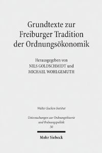 Book Cover for Grundtexte Zur Freiburger Tradition Der Ordnungsokonomik by Michael Wohlgemuth, Nils Goldschmidt