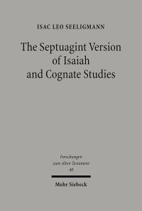 Book Cover for The Septuagint Version of Isaiah and Cognate Studies by Isac Leo Seeligmann