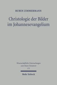 Book Cover for Christologie Der Bilder Im Johannesevangelium by Chrys C Caragounis