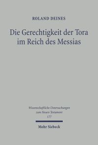 Book Cover for Die Gerechtigkeit Der Tora Im Reich Des Messias by William D Furley, Jan Maarten Bremer