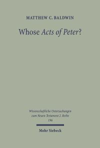 Book Cover for Whose Acts of Peter? by Matthew C Baldwin