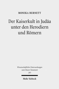 Book Cover for Der Kaiserkult in Judaa Unter Den Herodiern Und Romern by Monika Bernett