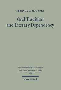 Book Cover for Oral Tradition and Literary Dependency by Terence C Mournet