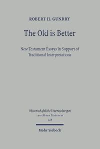 Book Cover for The Old Is Better by Robert H Gundry