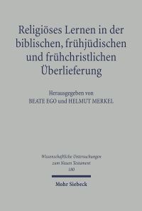 Book Cover for Religioses Lernen in Der Biblischen, Fruhjudischen Und Fruhchristlichen Uberlieferung by Helmut Merkel, Beate Ego