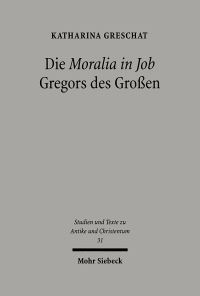 Book Cover for Die 'Moralia in Job' Gregors Des Grossen by Denkler, Prumm