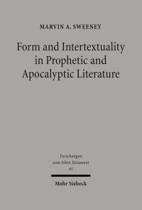 Book Cover for Form and Intertextuality in Prophetic and Apocalyptic Literature by Marvin A Sweeney