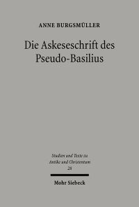 Book Cover for Die Askeseschrift Des Pseudo-Basilius by Anne Burgsmuller