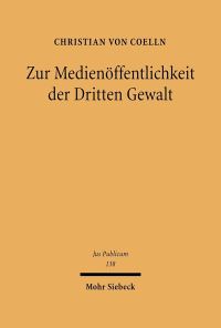 Book Cover for Zur Medienoffentlichkeit Der Dritten Gewalt by Christian von Coelln