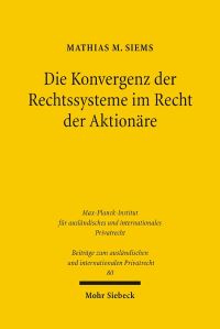 Book Cover for Die Konvergenz Der Rechtssysteme Im Recht Der Aktionare by Mathias M Siems