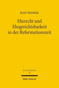 Book Cover for Eherecht Und Ehegerichtsbarkeit in Der Reformationszeit by Archie T Wright