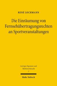 Book Cover for Die Einraumung Von Fernsehubertragungsrechten an Sportveranstaltungen by Rene Lochmann