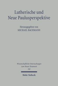 Book Cover for Lutherische Und Neue Paulusperspektive by Johannes Woyke, Michael Bachmann