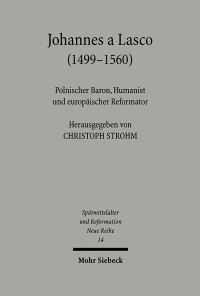Book Cover for Johannes a Lasco (1499-1560) by Archie T Wright