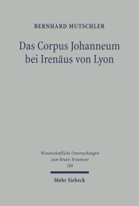 Book Cover for Das Corpus Johanneum Bei Irenaus Von Lyon by Archie T Wright
