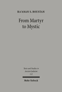 Book Cover for From Martyr to Mystic by Raanan S Boustan