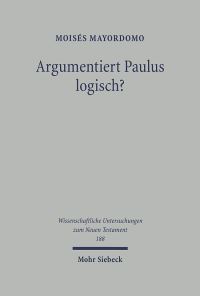 Book Cover for Argumentiert Paulus Logisch? by Moises Mayordomo