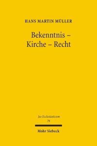 Book Cover for Bekenntnis - Kirche - Recht by Hans M Muller