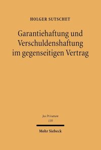 Book Cover for Garantiehaftung Und Verschuldenshaftung Im Gegenseitigen Vertrag by Archie T Wright