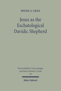 Book Cover for Jesus as the Eschatological Davidic Shepherd by Young S Chae