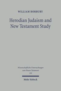 Book Cover for Herodian Judaism and New Testament Study by Archie T Wright