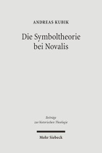Book Cover for Die Symboltheorie Bei Novalis by Archie T Wright
