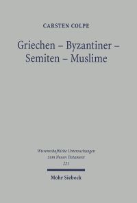 Book Cover for Griechen - Byzantiner - Semiten - Muslime by Archie T Wright