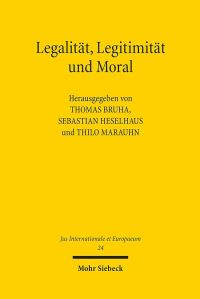 Book Cover for Legalitat, Legitimitat Und Moral by Thilo Marauhn, Sebastian Heselhaus, Thomas Bruha