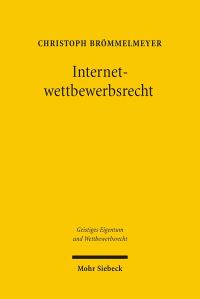 Book Cover for Internetwettbewerbsrecht by Christoph Brommelmeyer