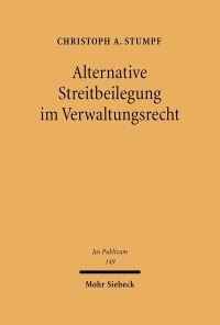 Book Cover for Alternative Streitbeilegung Im Verwaltungsrecht by Christoph Stumpf