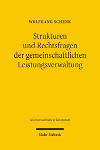 Book Cover for Strukturen Und Rechtsfragen Der Gemeinschaftlichen Leistungsverwaltung by Archie T Wright