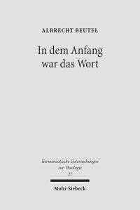 Book Cover for In Dem Anfang War Das Wort by Archie T Wright