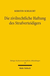 Book Cover for Die Zivilrechtliche Haftung Des Strafverteidigers by Archie T Wright