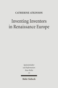 Book Cover for Inventing Inventors in Renaissance Europe by Raimund Kreisler, Georg Kreisler