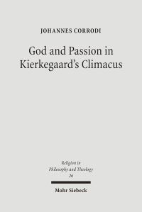 Book Cover for God and Passion in Kierkegaard's Climacus by William D Furley, Jan Maarten Bremer