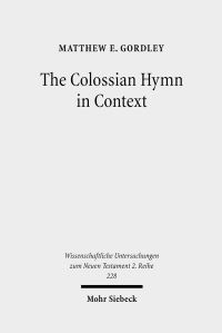Book Cover for The Colossian Hymn in Context by Matthew E Gordley