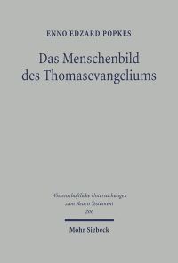 Book Cover for Das Menschenbild Des Thomasevangeliums by Enno E Popkes