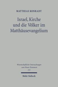 Book Cover for Israel, Kirche Und Die Volker Im Matthausevangelium by ANorman Cranin, Michael Klein, Alan M Simons