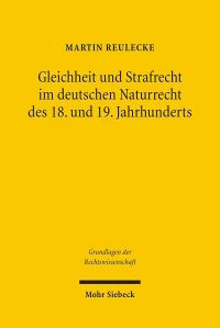 Book Cover for Gleichheit Und Strafrecht Im Deutschen Naturrecht Des 18. Und 19. Jahrhunderts by MC Hirsch, HA Rieder, C Koch, M All of the Institute for Normal and Pathological Physiology Huber