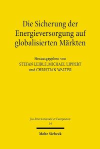 Book Cover for Die Sicherung Der Energieversorgung Auf Globalisierten Markten by Christian Walter, Michael Lippert, Stefan Leible