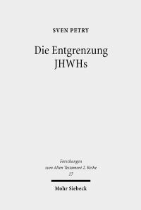 Book Cover for Die Entgrenzung JHWHs by Eduard Iricinschi, Holger M Zellentin